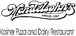 MENDELSOHN'S SINCE 1969 KOSHER PIZZA AND DAIRY RESTAURANT