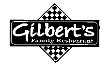 GILBERT'S FAMILY RESTAURANT