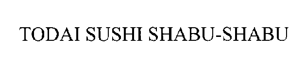 TODAI SUSHI SHABU-SHABU