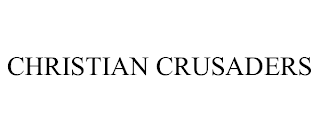 CHRISTIAN CRUSADERS