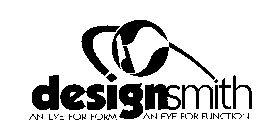 DESIGNSMITH AN EYE FOR FORM AN EYE FOR FUNCTION