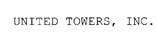 UNITED TOWERS, INC.