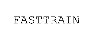 FASTTRAIN