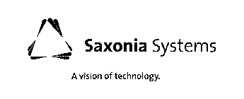 SAXONIA SYSTEMS A VISION OF TECHNOLOGY