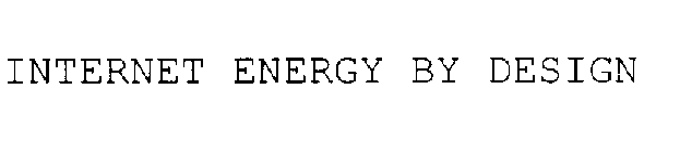 INTERNET ENERGY BY DESIGN