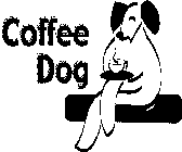 COFFEE DOG