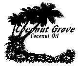 COCONUT GROVE COCONUT OIL