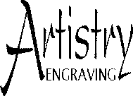 ARTISTRY ENGRAVING