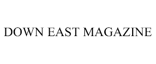 DOWN EAST MAGAZINE