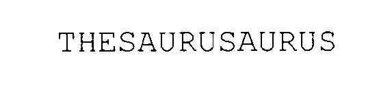 THESAURUSAURUS