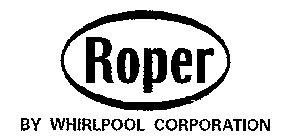 ROPER BY WHIRLPOOL CORPORATION