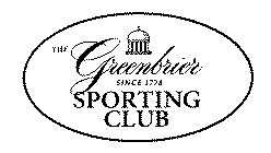 THE GREENBRIER SPORTING CLUB SINCE 1778