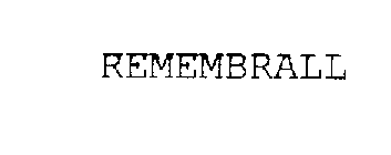 REMEMBRALL
