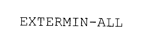EXTERMIN-ALL