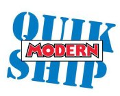 QUIK MODERN SHIP