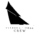 INTERNATIONAL CREW