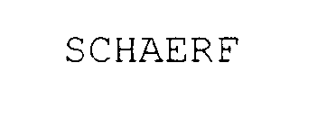 SCHAERF