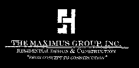 THE MAXIMUS GROUP, INC. RESIDENTIAL DESIGN & CONSTRUCTION 