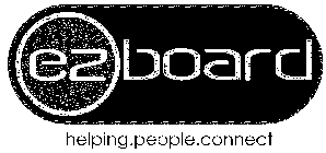 EZBOARD HELPING PEOPLE CONNECT