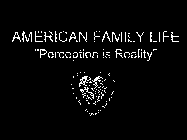 AMERICAN FAMILY LIFE 