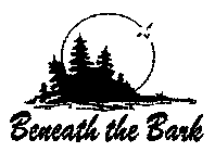 BENEATH THE BARK