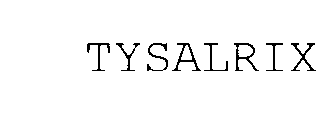 TYSALRIX