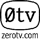 0TV ZEROTV.COM