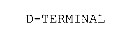 D-TERMINAL