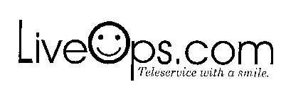 LIVEOPS.COM TELESERVICE WITH A SMILE