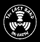 THE LAST BAND ON EARTH