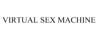 VIRTUAL SEX MACHINE