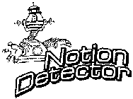 NOTION DETECTOR