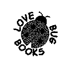 LOVE BUG BOOKS