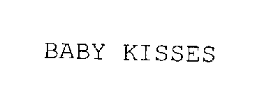 BABY KISSES