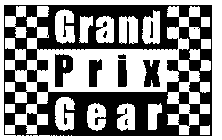 GRAND PRIX GEAR