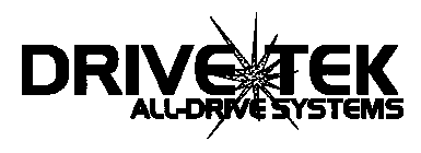 DRIVE TEK ALL-DRIVE SYSTEMS