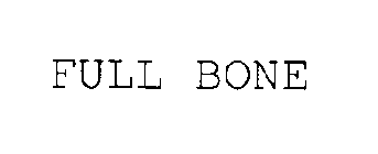 FULL BONE