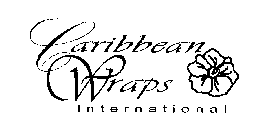CARIBBEAN WRAPS INTERNATIONAL