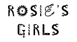 ROSIE'S GIRLS