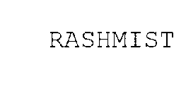 RASHMIST