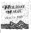 HOLIDAY MAGIC TANGLE FREE