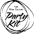 THE WINE TASTING PARTY KIT
