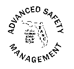 ADVANCED SAFETY MANAGEMENT A FLORIDA ASSOCIATION OF SAFETY COUNCILS' PROGRAM FASC