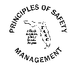 PRINCIPLES OF SAFETY MANAGEMENT A FLORIDA ASSOCIATION OF SAFETY COUNCILS' PROGRAM FASC