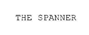 THE SPANNER