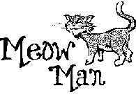 MEOW MAN