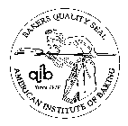 AIB SINCE 1919 BAKERS QUALITY SEAL AMERICAN INSTITUTE OF BAKING