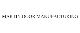 MARTIN DOOR MANUFACTURING