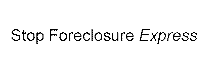 STOP FORECLOSURE EXPRESS