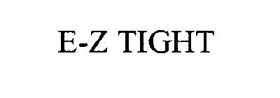E-Z TIGHT